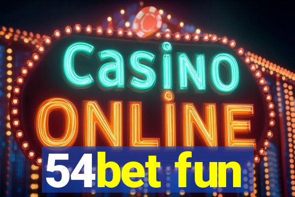 54bet fun